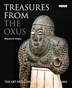 Immagine del venditore per Treasures from the Oxus : The Art and Civilization of Central Asia venduto da GreatBookPrices