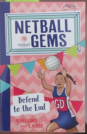 Defend to the End (Maia): Netball Gems #4