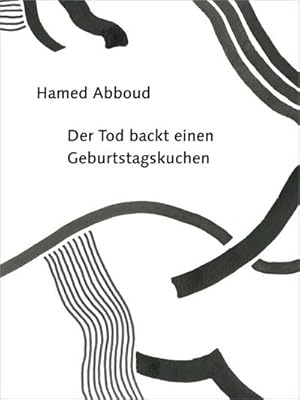 Immagine del venditore per Der Tod backt einen Geburtstagskuchen venduto da Rheinberg-Buch Andreas Meier eK