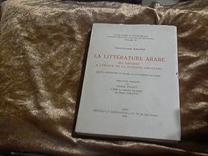 La litterature Arabe ;; des origines a l'epoque de la dynastie Umayyade - Collection "Islam D'Hie...