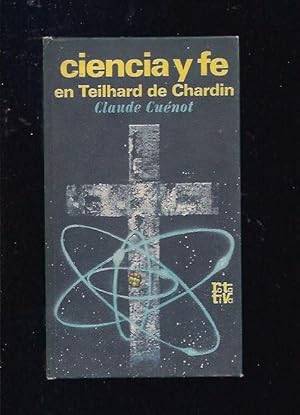 Imagen del vendedor de CIENCIA Y FE EN TEILHARD DE CHARDIN a la venta por Desvn del Libro / Desvan del Libro, SL