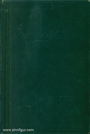 Die Franzosenzeit. Deutschlands Leidensgeschichte in den Jahren 1805-1813 und seine Erhebung. Ein...