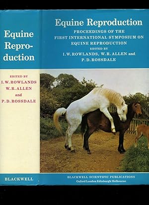 Imagen del vendedor de Equine Reproduction: Proceedings of the First International Symposium on Equine Reproduction. Sponsored by the Thoroughbred Breeders' Association and Held in King's College, Cambridge, July 1974. Journal of Reproduction and Fertility Supplement No. 23. a la venta por Little Stour Books PBFA Member