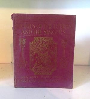 Image du vendeur pour Stories of the Operas and the Singers. Royal Opera House Covent Garden, Season 1910. Containing the plots of the Operas and Biographical Sketches of the Artists mis en vente par BRIMSTONES