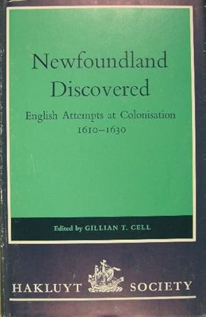 Seller image for Newfoundland discovered. English attemps at colonisation, 1610-1630. for sale by Gert Jan Bestebreurtje Rare Books (ILAB)