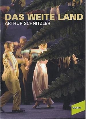 Seller image for Das weite Land. Spielzeit 2005 / 2006. Regie Volker Hesse. Bhne Marina Hellmann. Kostme Gerhard Gollnhofer . Dramaturgie Annette Reber. Musik David Marton. Darsteller Alexander Lang / Rosa Enskat / Ruth Reinecke / Felix Rech u.v.a. for sale by Antiquariat Carl Wegner