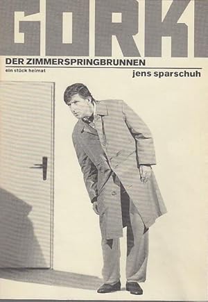 Der Zimmerspringbrunnen. Ein Stück Heimat. Spielzeit 1996 / 1997. Intendant Bernd Wilms. Regie Ol...