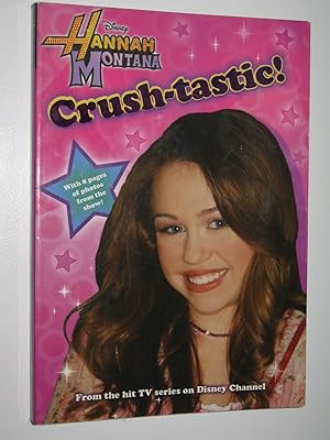 Seller image for Crush-tastic! - Hannah Montana Series #6 for sale by Manyhills Books