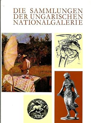Bild des Verkufers fr Die Sammlungen der ungarischen Nationalgalerie zum Verkauf von Leserstrahl  (Preise inkl. MwSt.)