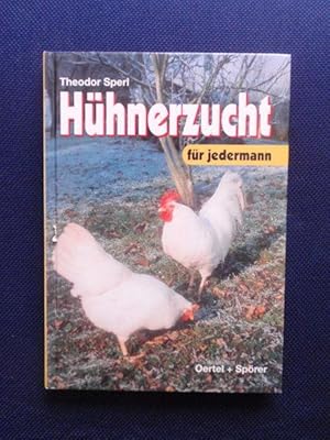 Bild des Verkufers fr Hhnerzucht fr jedermann. Handbuch fr die Praxis. zum Verkauf von Antiquariat Klabund Wien