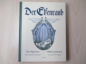 Der Elfenraub - Ein Märchen von Marie Charlotte Seidentopf mit 12 farbigen Bildern und Buchschmuc...