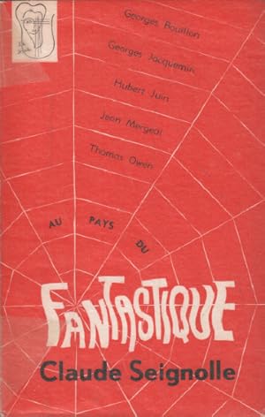 Seller image for Au pays du fantastique claude seignolle for sale by librairie philippe arnaiz