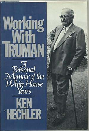 Imagen del vendedor de Working With Truman: A Personal Memoir of the White House Years a la venta por Sabra Books