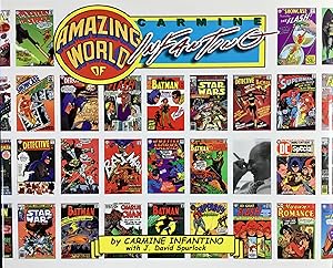 The Amazing World of CARMINE INFANTINO : An Autobiography (Signed & Numbered Ltd. Hardcover Edition)
