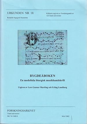 Image du vendeur pour Bygdeboken. En medeltida liturgisk musikhandskrift. mis en vente par Centralantikvariatet