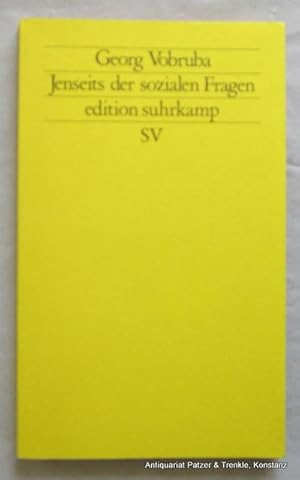 Seller image for Jenseits der sozialen Fragen. Modernisierung und Transformation von Gesellschaftssystemen. Frankfurt, Suhrkamp, 1991. Kl.-8vo. 171 S., 2 Bl. Or.-Kart. (Edition Suhrkamp, 1699). (ISBN 3518116991). - Wenige Bleistiftunterstreichungen. for sale by Jrgen Patzer