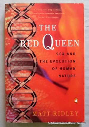 Seller image for The Red Queen. Sex and the Evolution of Human Nature. London, Penguin Books, 1995. IX, 405 S. Or.-Kart. (ISBN 0140245480). - Einige Bleistiftunterstreichungen. for sale by Jrgen Patzer