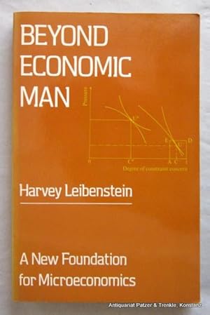 Bild des Verkufers fr Beyond Economic Man. A New Foundation for Microeconomics. Reprinted. Cambridge, Harvard University Press, (1980). Mit Skizzen. XVI, 297 S. Or.-Kart.; Rcken leicht verblasst. (ISBN 0674068920). - Tlw. Bleistiftunterstreichungen. zum Verkauf von Jrgen Patzer