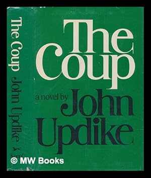 Imagen del vendedor de The coup / John Updike a la venta por MW Books Ltd.