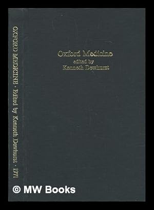 Bild des Verkufers fr Oxford medicine : essays on the evolution of the Oxford Clinical School to commemorate the bicentenary of the Radcliffe Infirmary, 1770-1970 zum Verkauf von MW Books Ltd.