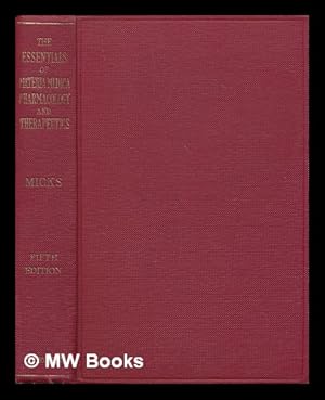 Seller image for The essentials of materia medica, pharmacology and therapeutics / by R.H. Micks for sale by MW Books Ltd.