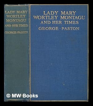 Seller image for Lady Mary Wortley Montagu and her times . With twenty-four illustrations for sale by MW Books Ltd.