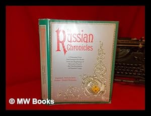 Seller image for The Russian chronicles : a thousand years that changed the world ; from the beginnings of the land of Rus to the new revolution of glasnost today / foreword Norman Stone; preface Dimitri Obolensky for sale by MW Books Ltd.