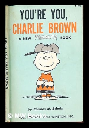 Seller image for You're You, Charlie Brown: a new Peanuts book for sale by MW Books Ltd.