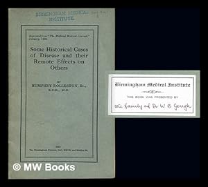 Image du vendeur pour Some historical cases of disease and their remote effects on others / by Sir Humphrey Rolleston mis en vente par MW Books Ltd.