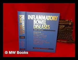 Seller image for Inflammatory bowel diseases / medical editors: Robert N. Allan, Jonathan M. Rhodes, Stephen B. Hanauer ; surgical editors: Michael R.B. Keighley, John Alexander-Williams, Victor W. Fazio for sale by MW Books Ltd.