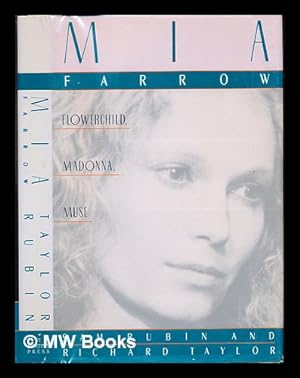 Seller image for Mia Farrow : flower child, madonna, muse for sale by MW Books Ltd.