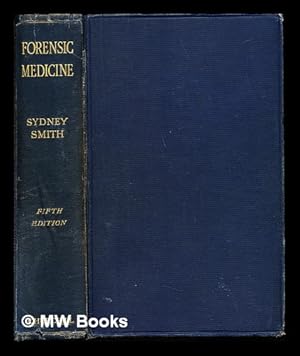 Image du vendeur pour Forensic Medicine: a text-book for students and practitioners with 169 illustrations mis en vente par MW Books Ltd.