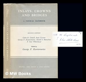 Seller image for Inlays, crowns, and bridges : a clinical handbook / [by] Colin R. Cowell [and others]; edited by George F. Kantorowicz for sale by MW Books Ltd.