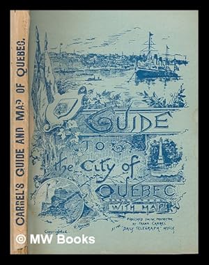 Seller image for Guide to the city of Qubec : descriptive and illustrated with map for sale by MW Books Ltd.