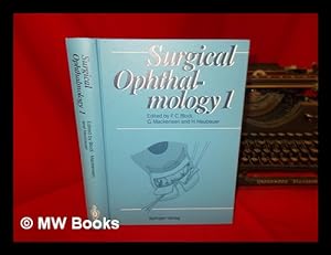 Bild des Verkufers fr Surgical ophthalmology 1 / edited by F.C. Blodi, G. Mackensen, and H. Neubauer zum Verkauf von MW Books Ltd.