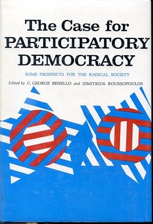 Seller image for The Case For Participatory Democracy - Some prospects for a Radical Society for sale by Librairie Le Nord