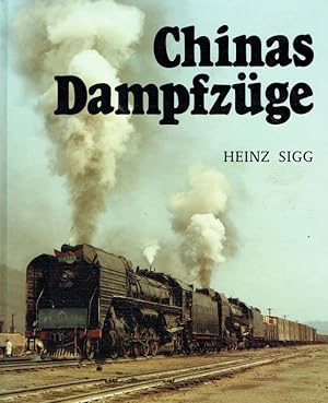 Chinas Dampfzüge.