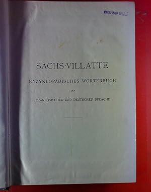 Bild des Verkufers fr Sachs-Villatte. Enzyklopdisches Wrterbuch der franzsischen und deutschen Sprache. Hand- und Schul-Ausgabe. Methode Toussaint-Langenscheidt. zum Verkauf von biblion2