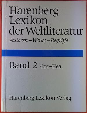 Bild des Verkufers fr Harenberg Lexikon der Weltliteratur. Autoren-Werke-Begriffe. Band 2. Coc-Hea. zum Verkauf von biblion2