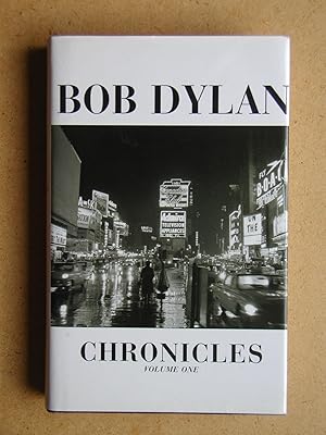 Bild des Verkufers fr Bob Dylan: Chronicles Volume One. zum Verkauf von N. G. Lawrie Books