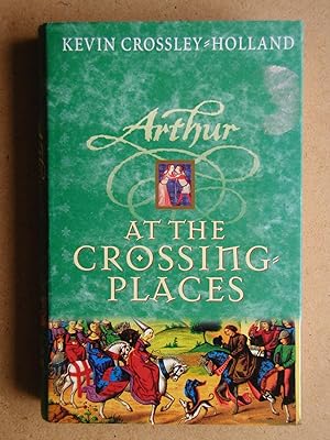 Arthur At The Crossing-Places.