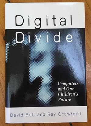 Seller image for Digital Divide: Computers and Our Children's Future for sale by Molly's Brook Books