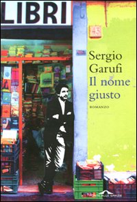 Seller image for Il nome giusto for sale by Libro Co. Italia Srl