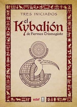 Seller image for El Kybalion/ The Kybalion -Language: spanish for sale by GreatBookPrices