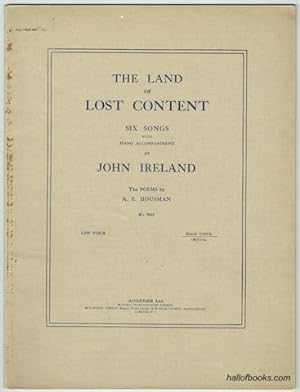 Bild des Verkufers fr The Land Of Lost Content: Six Songs With Piano Accompaniment For High Voice (original) zum Verkauf von Hall of Books