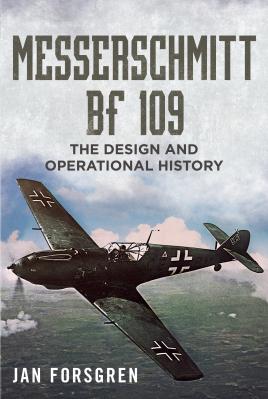 Seller image for Messerschmitt Bf 109: The Design and Operational History for sale by Book Bunker USA