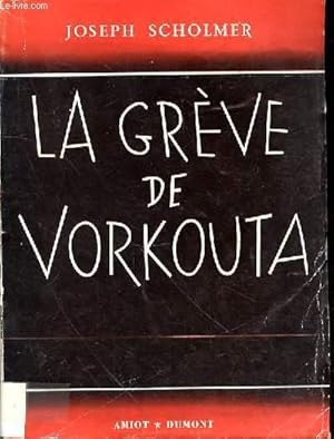 Bild des Verkufers fr LA GREVE DE VORKOUTA zum Verkauf von Le-Livre