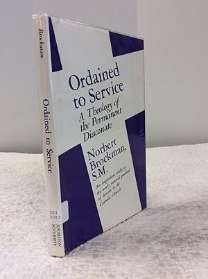 Imagen del vendedor de ORDAINED TO SERVICE: A Theology of the Permanent Diaconate a la venta por Kubik Fine Books Ltd., ABAA