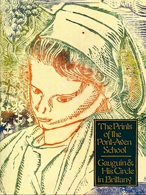 Bild des Verkufers fr The Prints of the Pont-Aven School: Gauguin & His Circle in Brittany zum Verkauf von Kenneth Mallory Bookseller ABAA