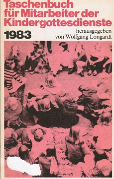 Bild des Verkufers fr Taschenbuch fr Mitarbeiter der Kindergottesdienste 1983 zum Verkauf von Schrmann und Kiewning GbR